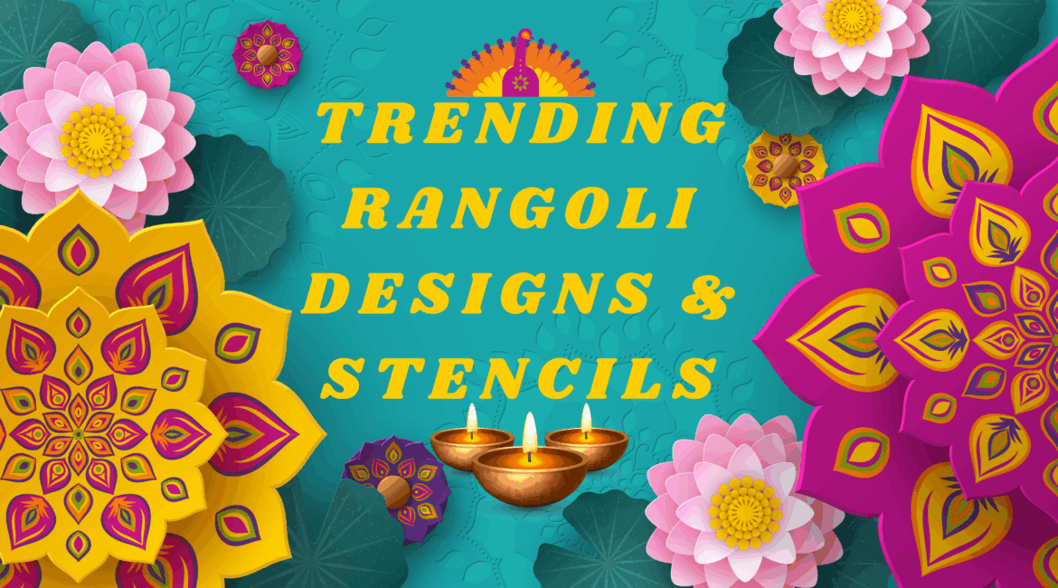 Trending Rangoli Designs & Stencils