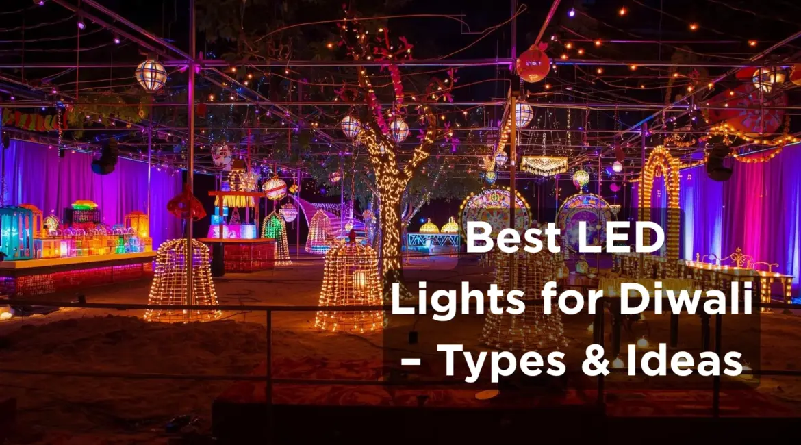 Best LED Lights for Diwali – Types & Ideas