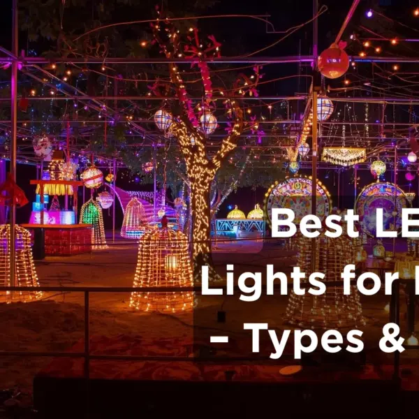Best LED Lights for Diwali – Types & Ideas