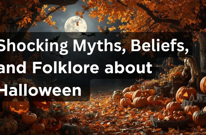 Halloween Myths, Beliefs, and Folklore